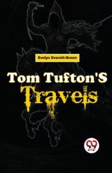 Tom Tufton's Travels (ISBN: 9789358016536)