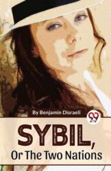Sybil , or the Two Nations (ISBN: 9789358016529)