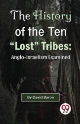 The History of the Ten "Lost" Tribes (ISBN: 9789358011388)