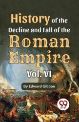 History Of The Decline And Fall Of The Roman Empire Vol-IV (ISBN: 9789357489195)