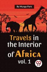 Travels in the Interior of Africa (ISBN: 9789357489126)
