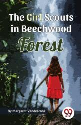 The Girl Scouts in Beechwood Forest (ISBN: 9789357488624)