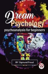 Dream Psychology Psychoanalysis for Beginners (ISBN: 9789356563285)