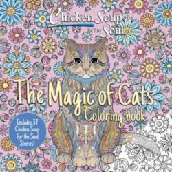 Chicken Soup for the Soul: The Magic of Cats Coloring Book (ISBN: 9781611591095)