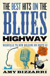 The Best Hits on the Blues Highway (ISBN: 9781493078462)