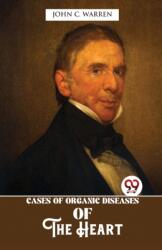 Cases Of Organic Diseases Of The Heart (ISBN: 9789357488853)