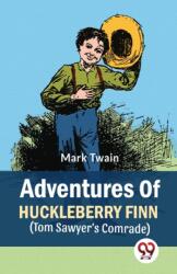 Adventures Of Huckleberry Finn (ISBN: 9789356563056)