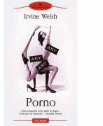 Porno - Irvine Welsh (ISBN: 9789734645862)