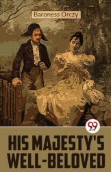 His Majesty's Well-Beloved (ISBN: 9789357484329)