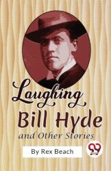 Laughing Bill Hyde and Other Stories (ISBN: 9789357483902)