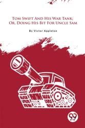 Tom Swift and His War Tank (ISBN: 9789357482974)