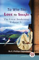 To Win the Love He Sought the Great Awakening (ISBN: 9789357273640)