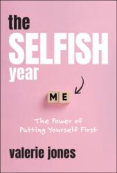 The Selfish Year - Jones, Valerie (ISBN: 9781394342716)