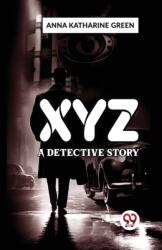 X Y Z A Detective Story (ISBN: 9789358711011)