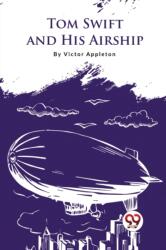 Tom Swift and His Airship (ISBN: 9789357279567)
