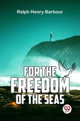 For The Freedom Of The Seas (ISBN: 9789358716214)