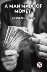 ? A Man Made Of Money (ISBN: 9789358716146)