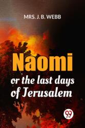 Naomi Or The Last Days Of Jerusalem (ISBN: 9789358716085)