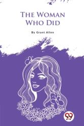 The Woman Who Did (ISBN: 9789357482172)