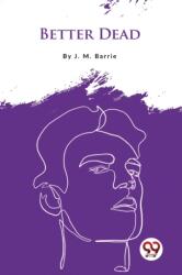 Better Dead (ISBN: 9789357480420)