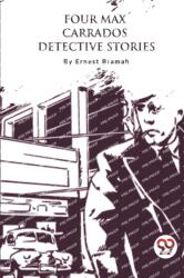 Four Max Carrados Detective Stories (ISBN: 9789357278089)