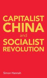 Capitalist China and socialist revolution (ISBN: 9780902869219)