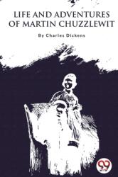 Life and Adventures of Martin Chuzzlewit (ISBN: 9789357278539)