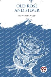 Old Rose and Silver (ISBN: 9789357275729)
