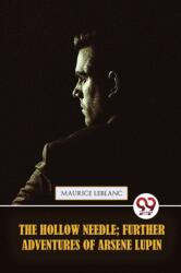 The Hollow Needle; Further Adventures Of Ars? ne Lupin (ISBN: 9789357274760)