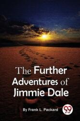The Further Adventures of Jimmie Dale (ISBN: 9789357274265)