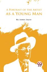 A Portrait of the Artist as a Young Man (ISBN: 9789356569065)