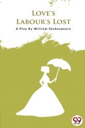 Love's Labour's Lost (ISBN: 9789394973374)