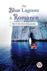 The Blue Lagoon: A Romance (ISBN: 9789357276443)