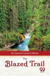 The Blazed Trail (ISBN: 9789357276405)