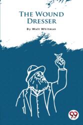 The Wound Dresser (ISBN: 9789356562967)