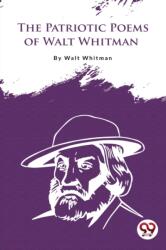 The Patriotic Poems Of Walt Whitman (ISBN: 9789356562905)