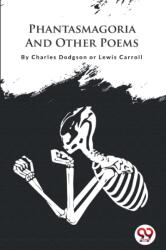 Phantasmagoria and Other Poems (ISBN: 9789356562738)