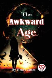 The Awkward Age (ISBN: 9789357271592)