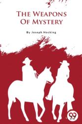 The Weapons of Mystery (ISBN: 9789356566750)
