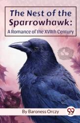 The Nest of the Sparrowhawk (ISBN: 9789357484626)
