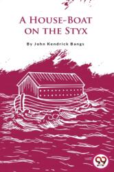 A House-Boat on the Styx (ISBN: 9789356567511)