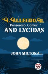 L'Allegro Il Penseroso Comus And Lycidas (ISBN: 9789358711752)