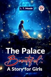 The Palace Beautiful (ISBN: 9789358596984)