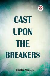 Cast Upon The Breakers (ISBN: 9789359392417)