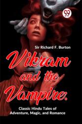 Vikram And The Vampire: Classic Hindu Tales Of Adventure, Magic, And Romance (ISBN: 9789359392479)