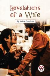 Revelations of a Wife (ISBN: 9789357275989)
