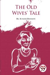 The Old Wives' Tale (ISBN: 9789357275149)