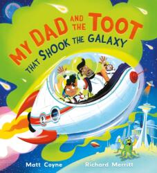 My Dad and the Toot that Shook the Galaxy (ISBN: 9781444966213)