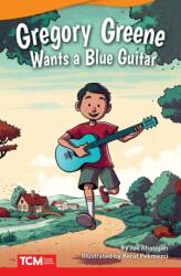 Gregory Greene Wants a Blue Guitar (ISBN: 9781644913383)