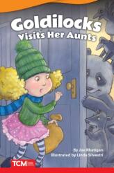 Goldilocks Visits Her Aunts (ISBN: 9781644913192)